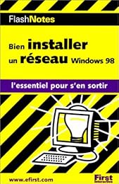 Bien installer un réseau Windows 98