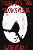 Blood of Vampira (Powers Book 3)