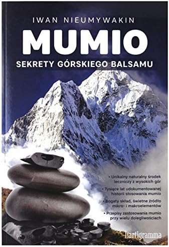 Mumio. Sekrety gĂlrskiego balsamu - Iwan Nieumywakin [KSIÄĹťKA]
