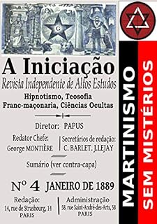 Livro A Iniciação: Revista Filosófica Independente de Altos Estudos (Coleção Martinismo Sem Fronteiras)
