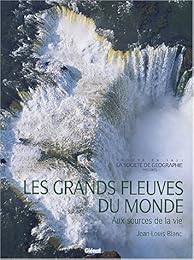 Les  grands fleuves du monde