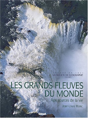 Les  grands fleuves du monde