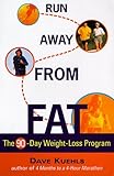 Run away From Fat by