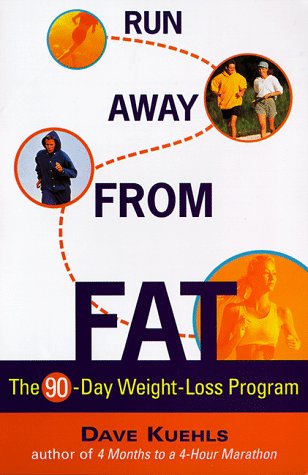 Run away From Fat by Dave Kuehls