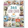 365 Low-Carb-Rezepte: Low Carb Rezepte für ein ganzes Jahr