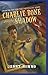 Children of the Red King #7: Charlie Bone and the Shadow
