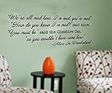 GMDdecals Cheshire Cat Alice In Wonderland Inspired We're All Mad Here Quote Vinyl Wall Decal [BLACK] by Size 30