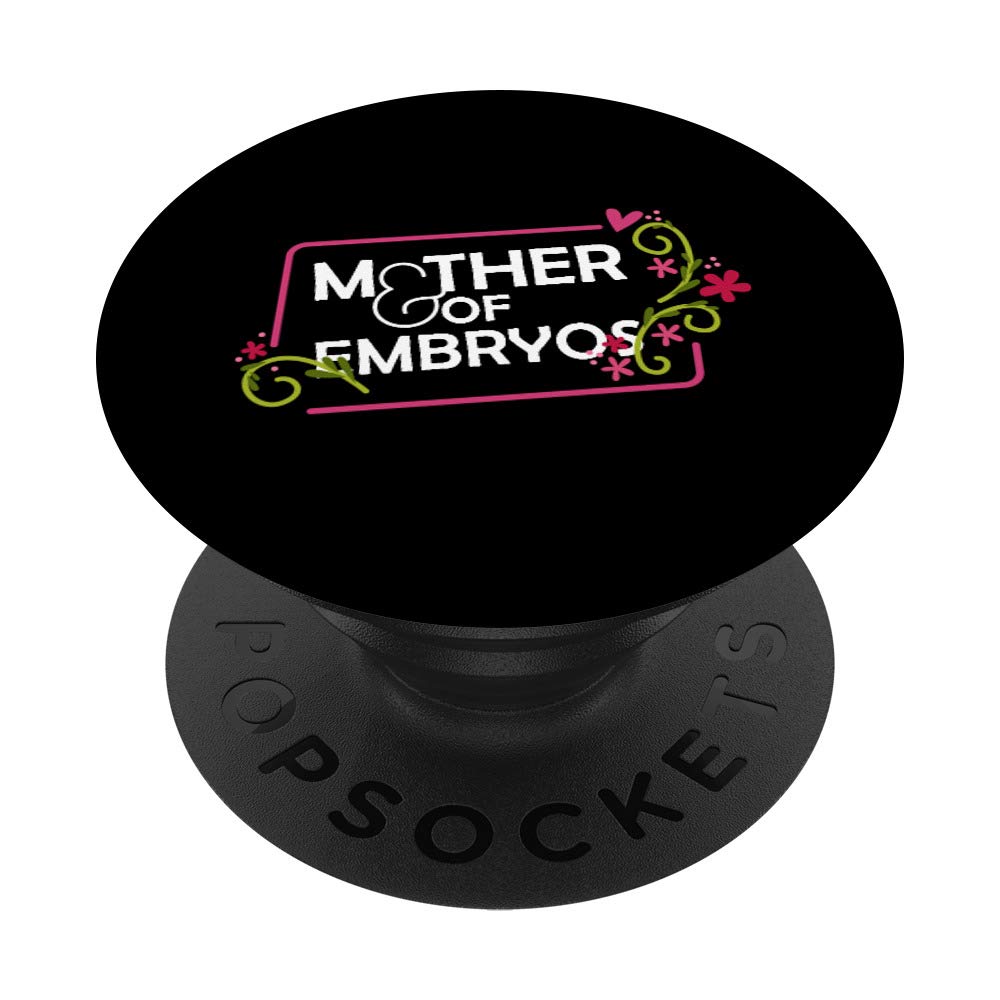 Positive Transfer Infertility IVF TTC Mother Embryos PopSockets PopGrip: Swappable Grip for Phones & Tablets
