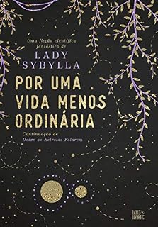 Livro Por uma vida menos ordinária (Amaterasu Livro 2)