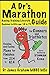 A Dr's Marathon Racing Training Lifestyle Guide: Runners and Triathletes from Beginner to Elite (A D by Dr James R Graham