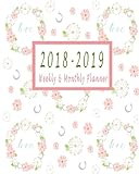 2018-2019 Weekly & Monthly Planner: July 2018 to June 2019 Academic Planner | 12 Month Planner | 2018-2019 Calendar Planner Daily Weekly Monthly | ... to June 2019 Academic Planner) (Volume 2) by 