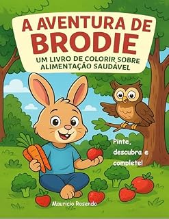 Livro A aventura de Brodie: Divertido, educativo e cheio de criatividade! Para pintar, completar desenhos, encontrar diferenças