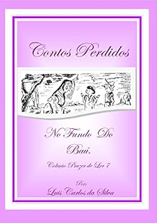 Livro Contos Perdidos do Fundo do Baú - Volume 7 (Coleção Prazer de Ler)