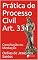Livro Prática de Processo Civil Art. 334: Conciliação ou Mediação