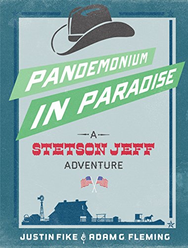 Pandemonium in Paradise:  A Stetson Jeff Adventure, Book 3 (The Stetson Jeff Adventures)