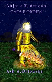 Livro Anjo: a Redenção: Caos e Ordem