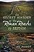 The Secret History of the Roman Roads of Britain by M.C. Bishop