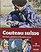 Couteau suisse : Techniques, applications et 26 projets concrets by 