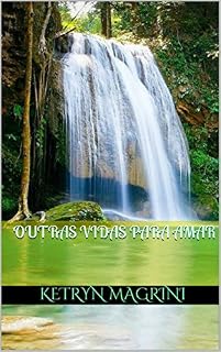 Livro Outras vidas para amar