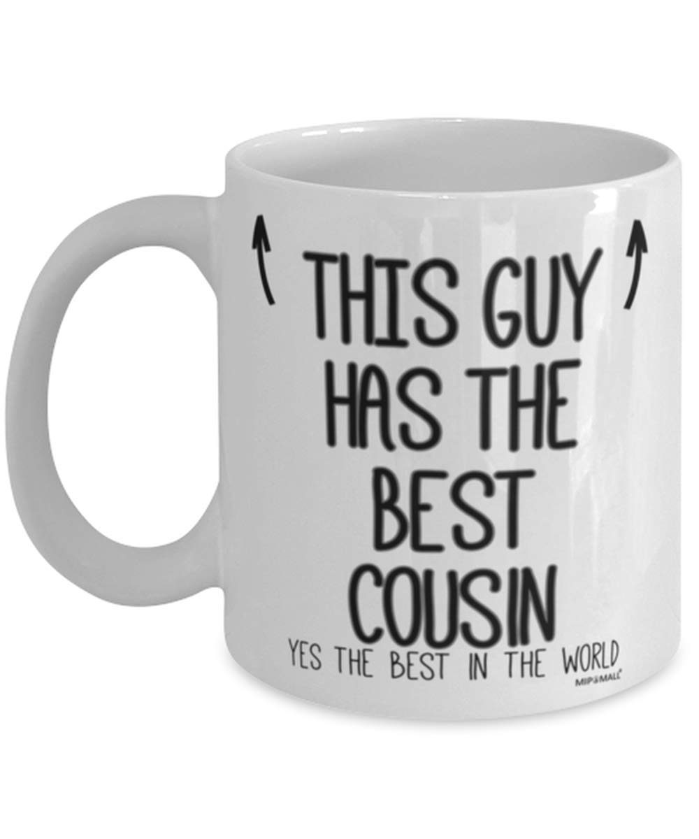 Cousins Mug - Gifts for Cousin - This Guy has The Best Cousin - Birthday Gifts for him, Female Male Cousin Present, Fathers Day - Coffee Mugs Cup - wm7433