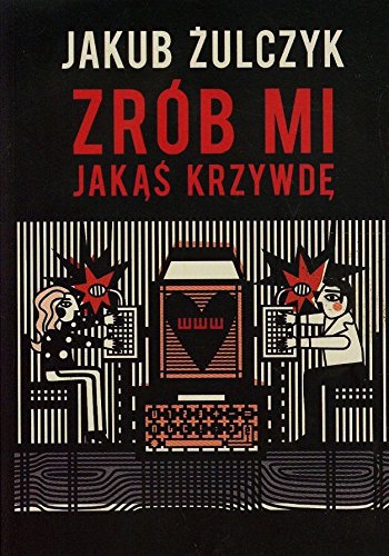 Zrob mi jakas krzywde
