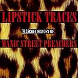 Lipstick Traces (A Secret History of Man)