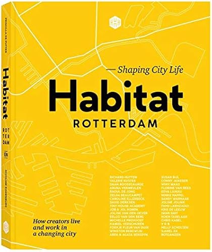Download Habitat Rotterdam: Shaping City Life PDF