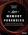 The Art of Memory Forensics: Detecting Malware and Threats in Windows, Linux, and Mac Memory