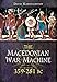 The Macedonian War Machine, 359-281 BC by David Karunanithy