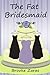 The Fat Bridesmaid