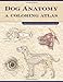 Dog Anatomy: A Coloring Atlas by Robert Kainer, Thomas O. McCraken