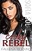 Cocky Rebel : Sofia Sol Cocker (Cocker Brothers, The Cocky Series Book 13)