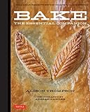 Bake: The Essential Companion by Alison Thompson, Adrian Lander