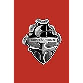 Bruder Schweigen: The Story of The Silent Brothers ~ Volume II: Hardback Edition (Two Parts): Book II