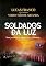 Livro Soldados da Luz
