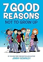 7 Good Reasons Not to Grow Up