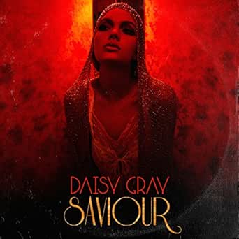 Saviour Explicit By Daisy Gray On Amazon Music Amazon Com
