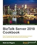 BizTalk Server 2010 Cookbook by Steef-Jan Wiggers