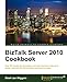 BizTalk Server 2010 Cookbook by Steef-Jan Wiggers