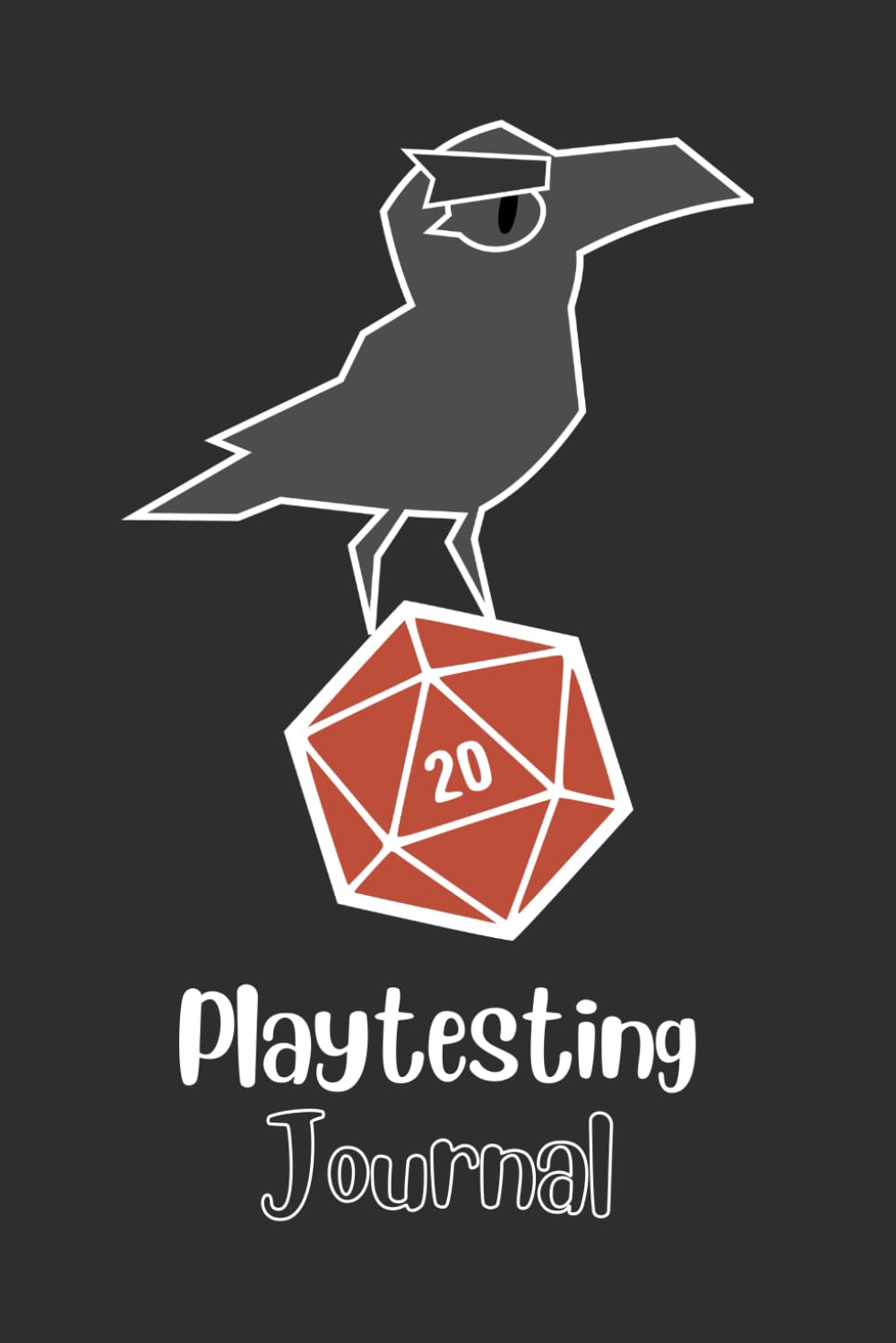 Playtesting journal: A planner to make you a better board game designer (Mastering the Game: A Board Game Strategy Series)