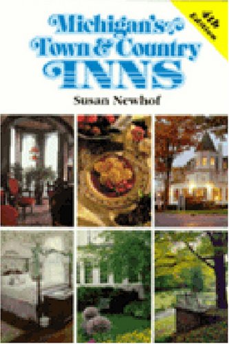 Michigan's Town and Country Inns: Fourth Edition