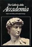 Front cover for the book The Galleria Della Accademia Florence: Guide to the Gallery and Complete Catalogue by Giorgio Bonsanti
