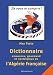 Dictionnaire Amoureux, Gourmand et Nostalgique de l'Algérie Française by