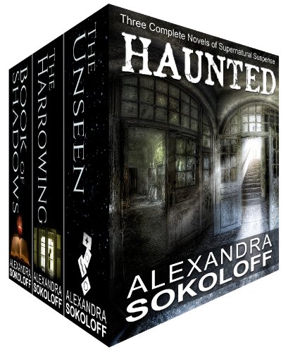 Haunted (box set): Three complete novels of supernatural suspense (The Haunted Thrillers Book 6)