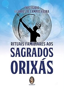 Livro Rituais Familiares aos Sagrados Orixás