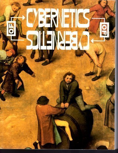 Cybernetics of Cybernetics or The Control of Control and the Communication of Communication
