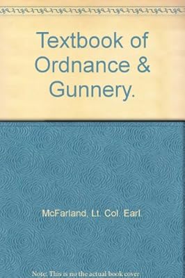 Textbook of Ordnance & Gunnery.