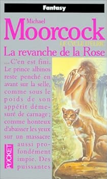 Le Cycle D Elric Tome 6 La Revanche De La Rose Babelio Le Cycle D Elric Tome 6 La Revanche De La Rose Babelio