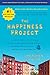The Happiness Project, Tenth Anniversary Edition: Or, Why I Spent a Year Trying to Sing in the Morning, Clean My Closets, Fight Right, Read Aristotle, and Generally Have More Fun primary