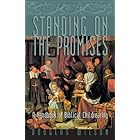 Standing on the Promises: A Handbook of Biblical Childrearing